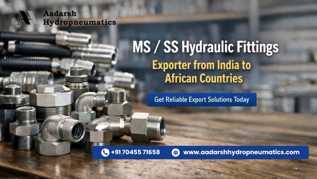 MS SS Hydraulic Fittings Exporter to Africa - Aadarsh Hydropneumatics