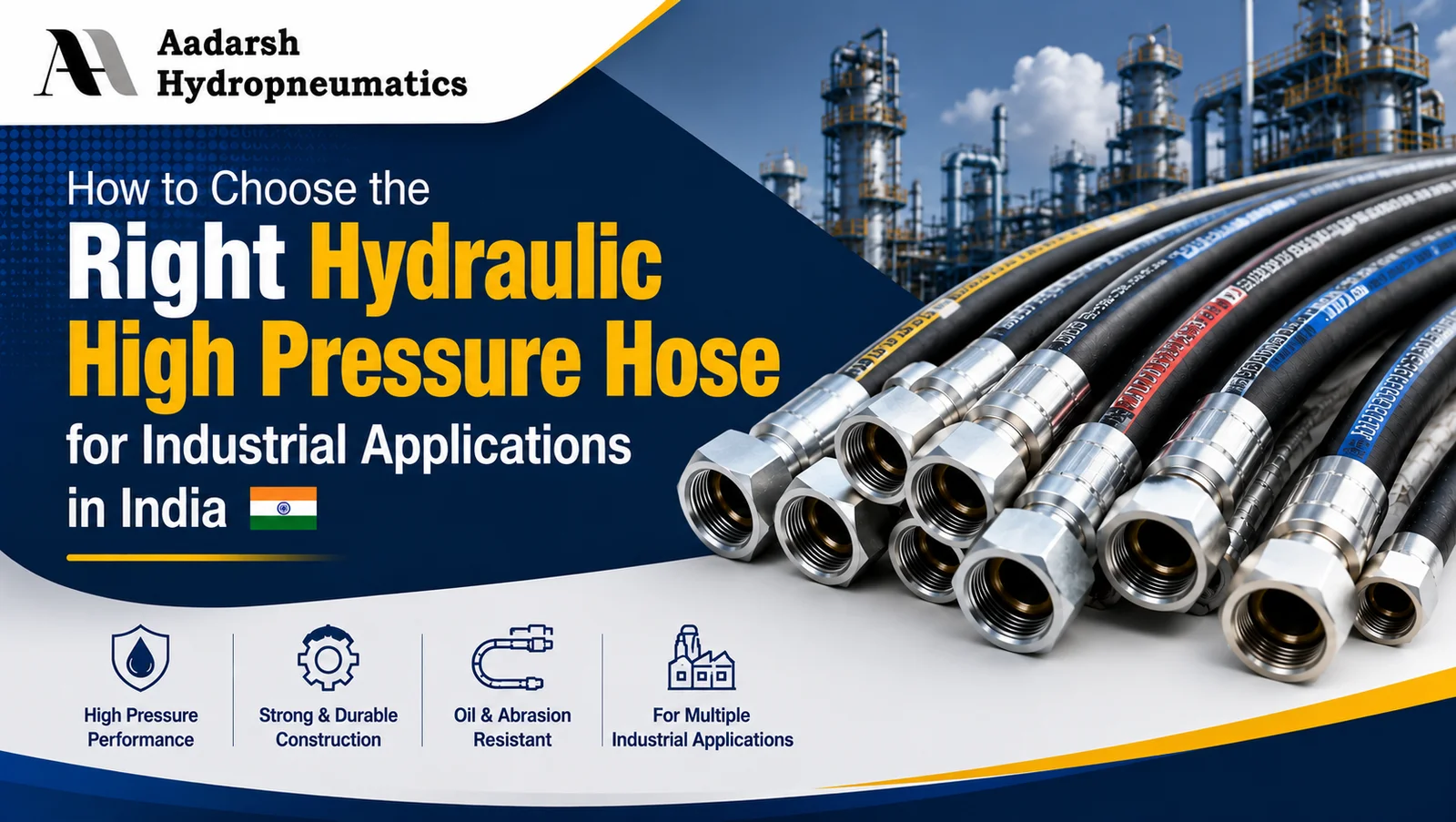 hydraulic high pressure hose India for industrial applications by Aadarsh Hydropneumatics
